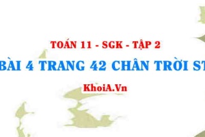 Bài 4 trang 42 Toán 11 Tập 2 Chân trời sáng tạo